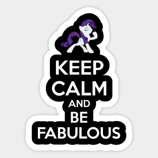 Keep calm and be fabulous Sticker